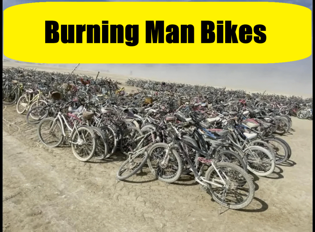 Burning man Bikes